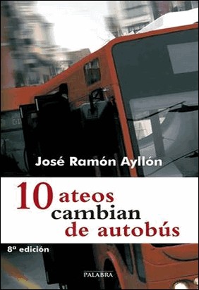 10 ATEOS CAMBIAN DE AUTOBÚS de José Ramón Ayllón