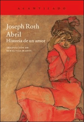 ABRIL de Joseph Roth