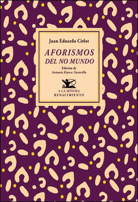 AFORISMOS DEL NO MUNDO de Juan Eduardo Cirlot