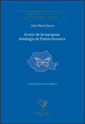 AL ESTE DE LA MARIPOSA - ANTOLOGIA DE POESIA RUMANA de Jose Maria Zonta