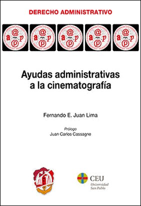 AYUDAS ADMINISTRATIVAS A LA CINEMATOGRAFÍA de Juan Carlos Cassagne