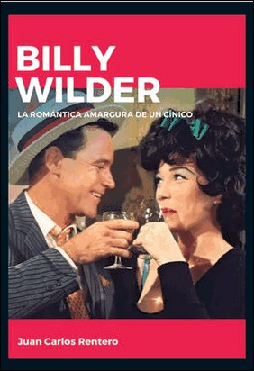 BILLY WILDER de Juan Carlos Rentero