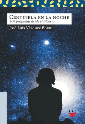 CENTINELA EN LA NOCHE de José Luis Vázquez Borau