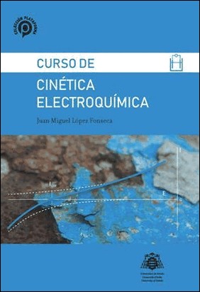 CINÉTICA ELECTROQUÍMICA (2 VOL.) de Juan Miguel Lopez Fonseca