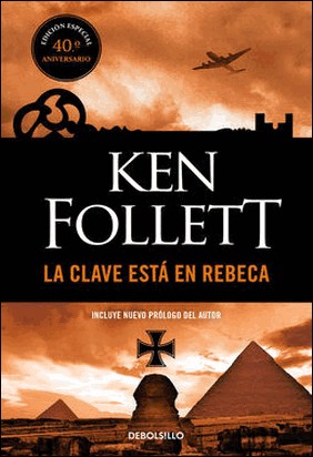 CLAVE ESTA EN REBECA, LA de Ken Follett