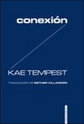 CONEXION de Kae Tempest