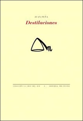DESTILACIONES de Juan Peña