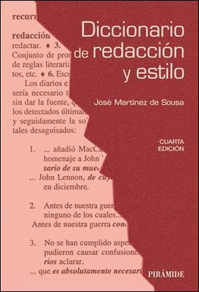 DICCIONARIO DE REDACCIÓN Y ESTILO de José Martínez De Sousa