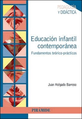 EDUCACIÓN INFANTIL CONTEMPORÁNEA de Juan Holgado Barroso