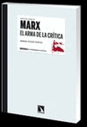 EL ARMA DE LA CRÍTICA de Karl Marx
