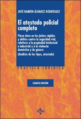 EL ATESTADO POLICIAL COMPLETO de José Ramón Álvarez Rodríguez