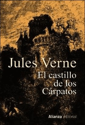 EL CASTILLO DE LOS CÁRPATOS de Julio Verne