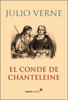 EL CONDE DE CHANTELEINE de Julio Verne