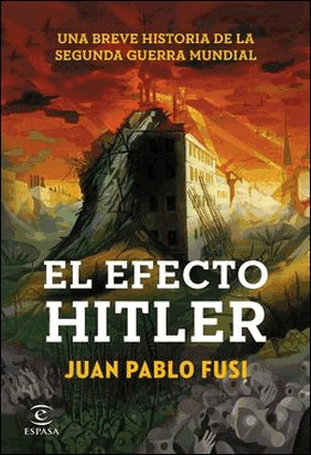 EL EFECTO HITLER de Juan Pablo Fusi