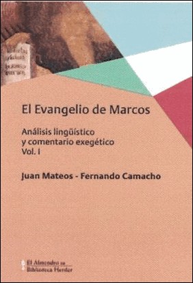 EL EVANGELIO DE MARCOS. VOL I de Juan Mateos