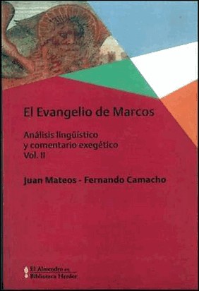 EL EVANGELIO DE MARCOS. VOL II de Juan Mateos