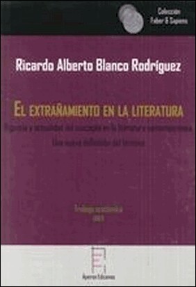 EL EXTRAÑAMIENTO EN LA LITERATURA de Juan Andrés Blanco Rodríguez