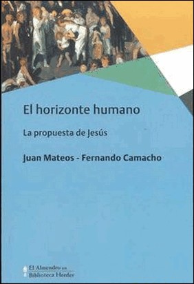 EL HORIZONTE HUMANO de Juan Mateos