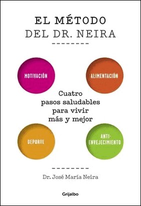 EL MÉTODO DEL DOCTOR NEIRA de José María Neira