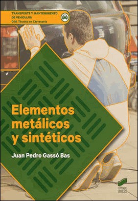 ELEMENTOS METALICOS Y SINTETICOS de Juan Pedro Gasso Bas
