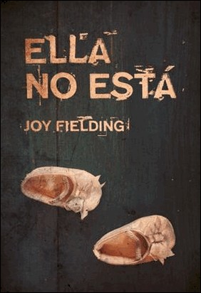 ELLA NO ESTÁ de Joy Fielding