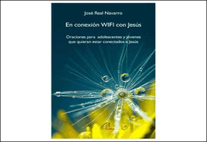 EN CONEXIÓN WIFI CON JESÚS de José Real Navarro