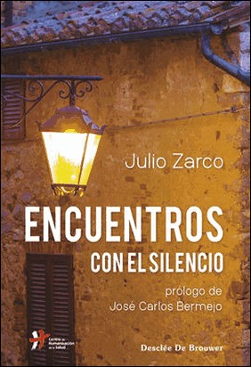 ENCUENTROS CON EL SILENCIO de Julio Zarco Rodriguez