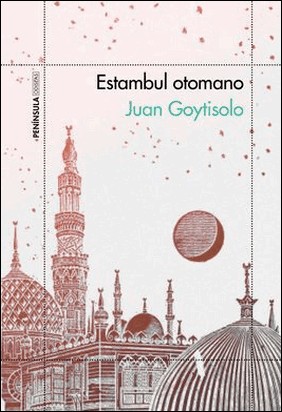 ESTAMBUL OTOMANO de Juan Goytisolo
