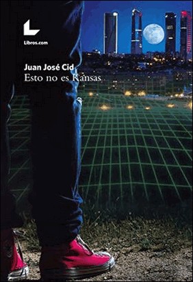 ESTO NO ES KANSAS de Juan Jose Cid Del Alamo