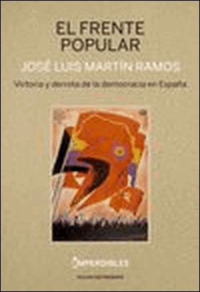 FRENTE POPULAR,EL - IMPERDIBLES de José Luis Martín Ramos