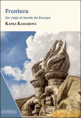 FRONTERA de Kapka Kassabova