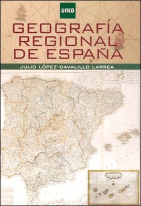 GEOGRAFÍA REGIONAL DE ESPAÑA de Julio López-Davalillo Larrea