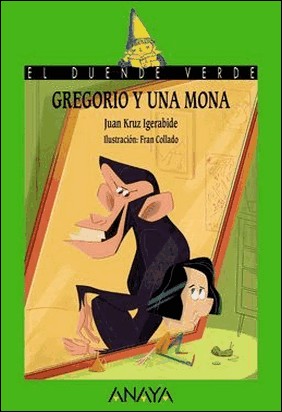 GREGORIO Y UNA MONA de Juan Kruz Igerabide
