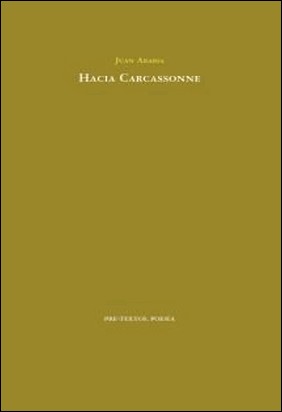HACIA CARCASSONNE de Juan Arabia