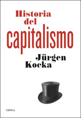 HISTORIA DEL CAPITALISMO de Jürgen Kocka