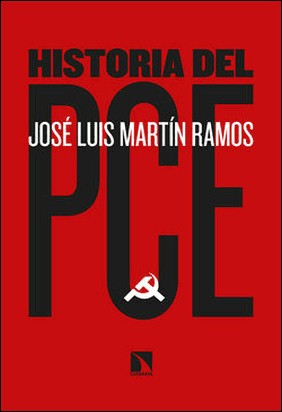 HISTORIA DEL PCE de José Luis Martín Ramos