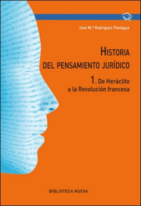 HISTORIA DEL PENSAMIENTO JURIDICO 1 de José María Rodríguez Paniagua