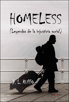 HOMELESS de José Luis Rufo Rodríguez