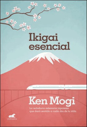 IKIGAI ESENCIAL de Ken Mogi