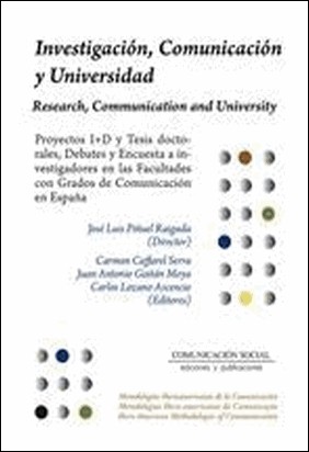INVESTIGACION, COMUNICACION Y UNIVERSIDAD de José Luis Piñuel