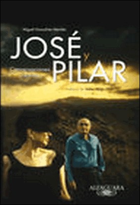 JOSÉ Y PILAR de José Saramago