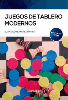 JUEGOS DE TABLERO MODERNOS de Juan Diego Sánchez Torres