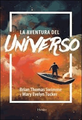 LA AVENTURA DEL UNIVERSO de Juan Antonio Medina López