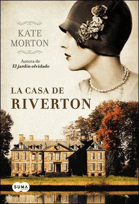 LA CASA DE RIVERTON de Kate Morton