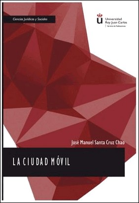 LA CIUDAD MOVIL de José Manuel Santa Cruz Chao