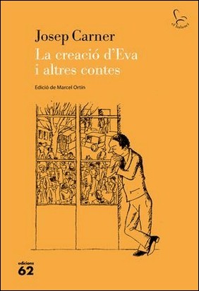 LA CREACIÓ D'EVA I ALTRES CONTES de Josep Carner Puigoriol