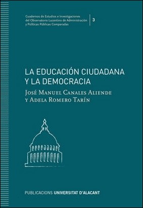 LA EDUCACIÓN CIUDADANA Y LA DEMOCRACIA de José Manuel Canales Aliende