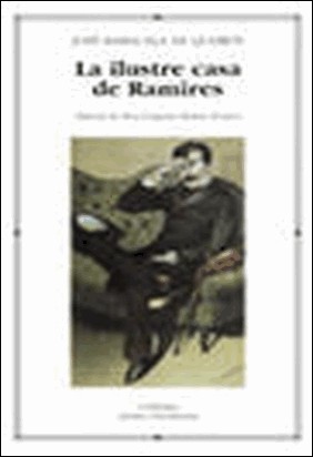 LA ILUSTRE CASA DE RAMIRES de José Maria Eça De Queirós
