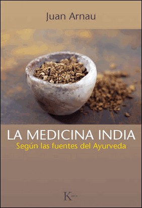 LA MEDICINA INDIA de Juan Arnau
