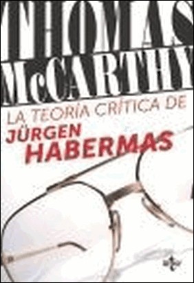 LA TEORÍA CRÍTICA DE JÜRGEN HABERMAS de Juan Carlos Jiménez Redondo